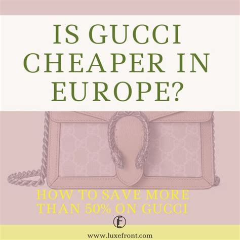 is gucci cheaper in russia|gucci in europe.